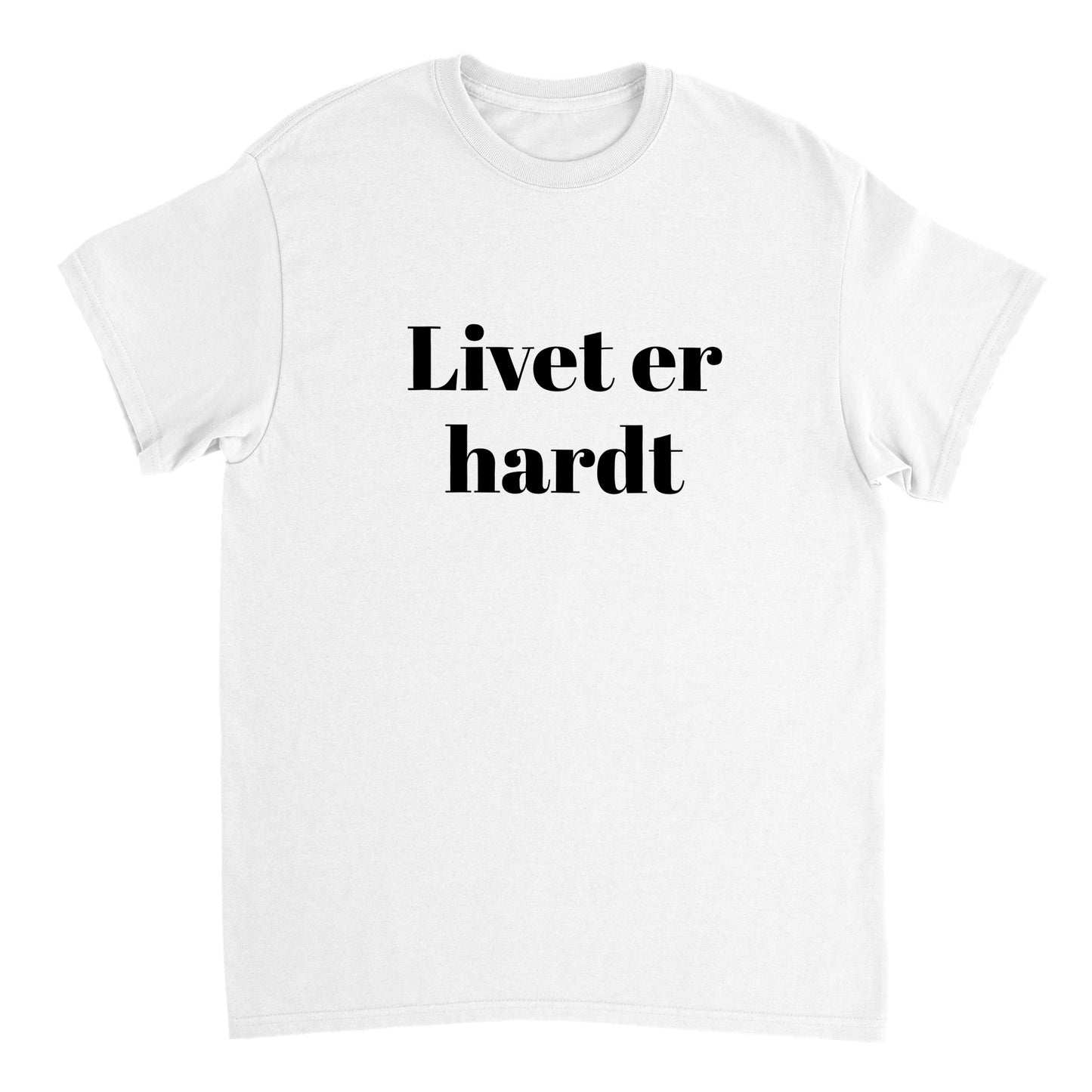 Livet er hardt Unisex T-shirt