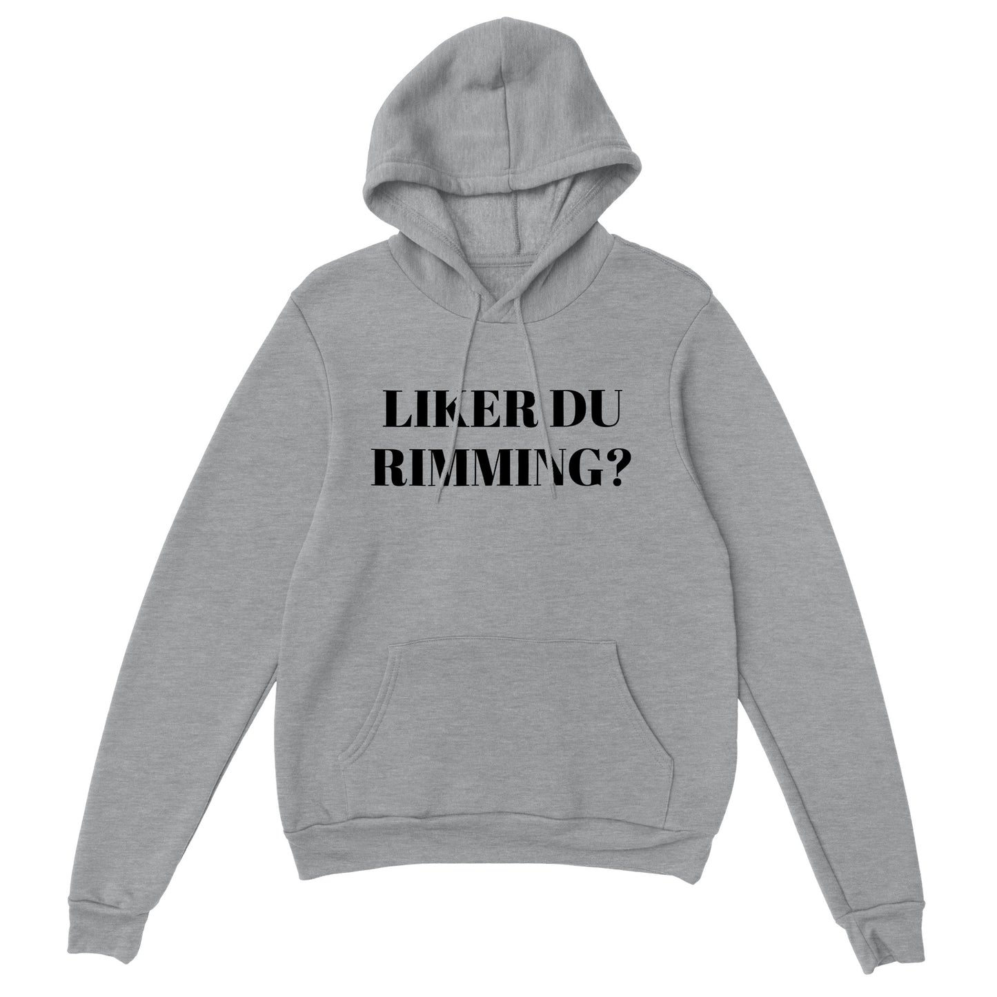 Liker du rimming Unisex Hoodie